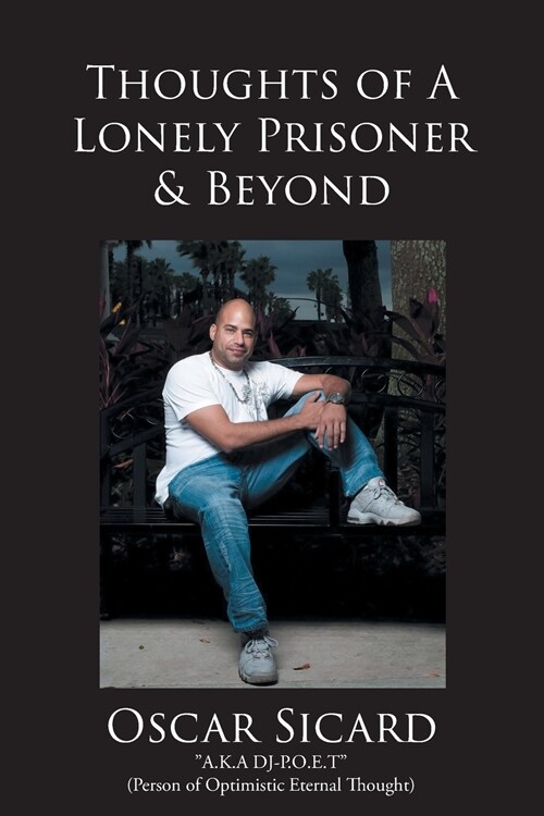 Thoughts of A Lonely Prisoner and Beyond (Paperback)