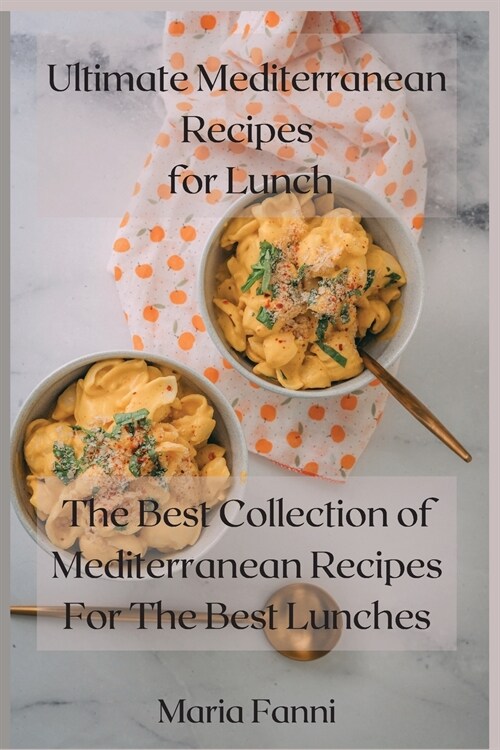 Ultimate Mediterranean Recipes for Lunch (Paperback)