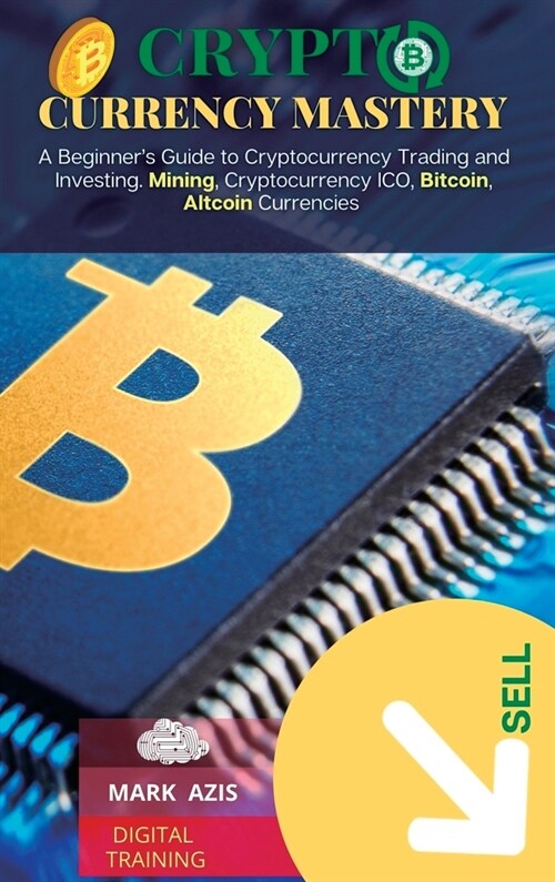 CRYPTOCURRENCY MASTERY (Hardcover)