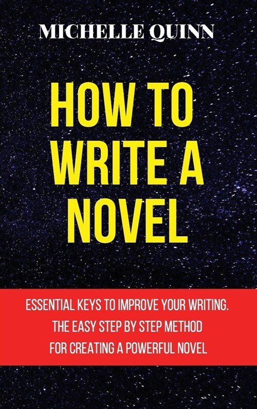 HOW TO WRITE A NOVEL (Hardcover)