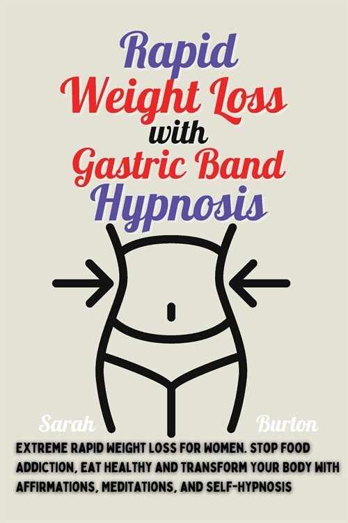 Rapid Weight Loss with Gastric Band Hypnosis (Paperback)