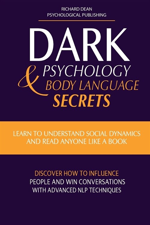 DARK PSYCHOLOGY & BODY LANGUAGE SECRETS (Paperback)