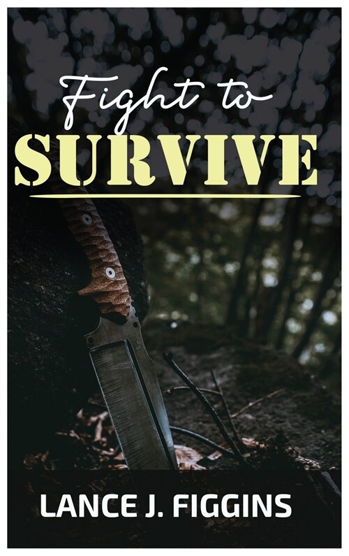 Fight to Survive (Hardcover)