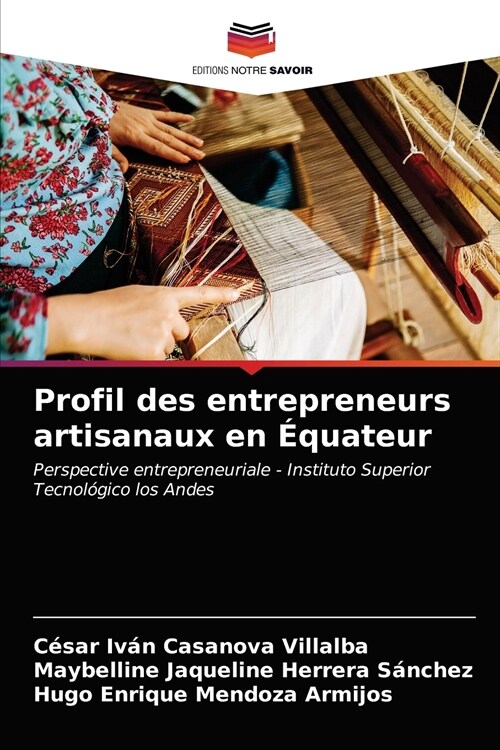 Profil des entrepreneurs artisanaux en ?uateur (Paperback)