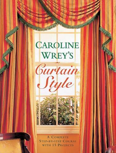 Curtain Style : A Complete Step-by-step Course with 15 Projects