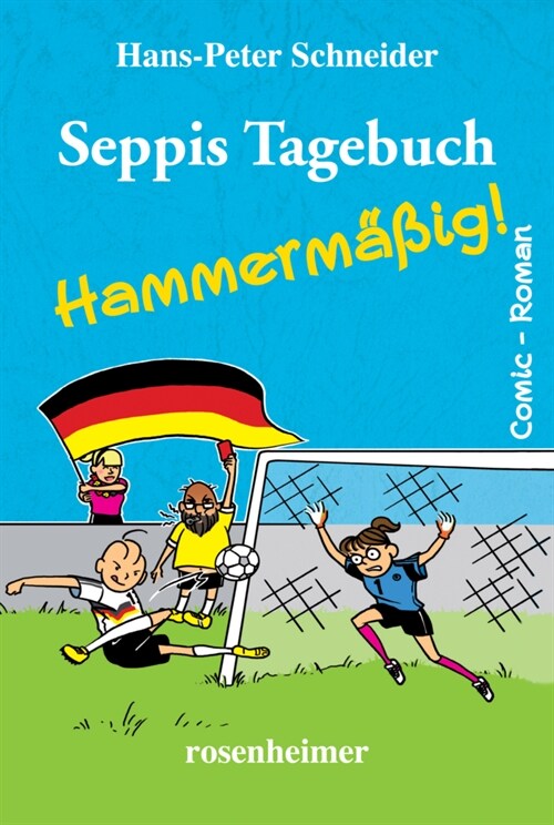 Seppis Tagebuch - Hammermaßig! (Hardcover)