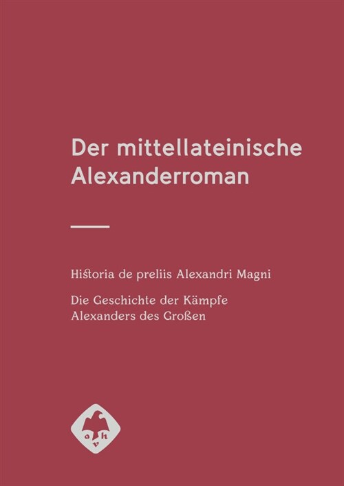 Der mittellateinische Alexanderroman (Hardcover)