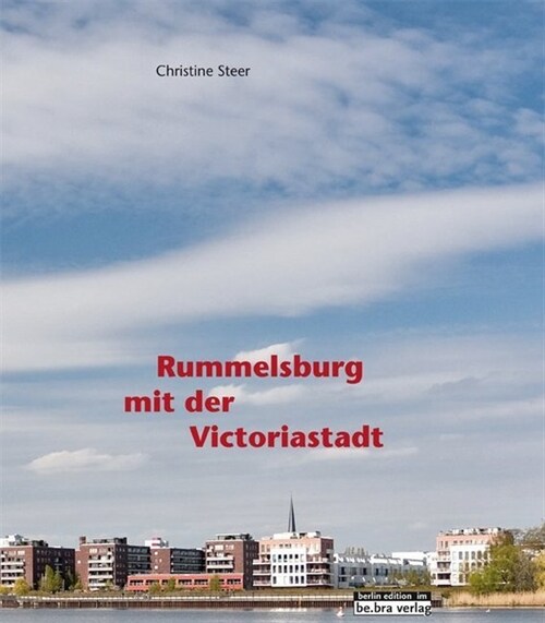 Rummelsburg mit der Victoriastadt (Hardcover)