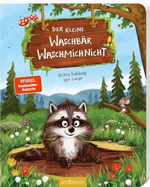 Der kleine Waschbar Waschmichnicht - Pappeausgabe (Board Book)