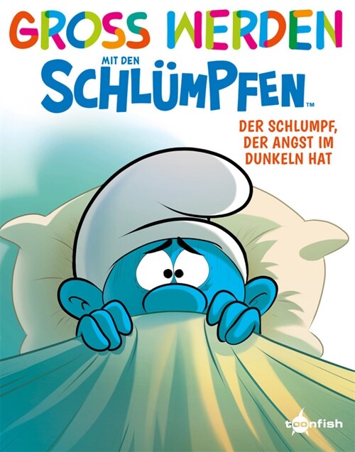 Groß werden mit den Schlumpfen: Der Schlumpf, der Angst im Dunkeln hat (Paperback)