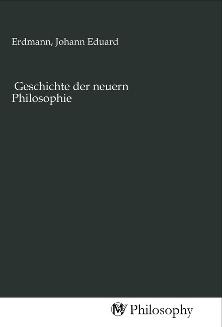 Geschichte der neuern Philosophie (Paperback)