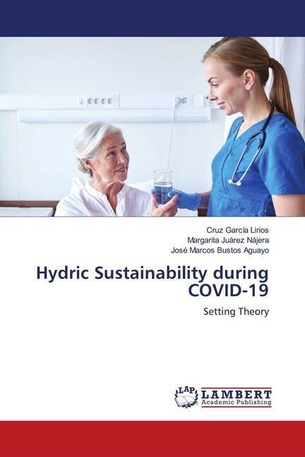 Hydric Sustainability during COVID-19 (Paperback)