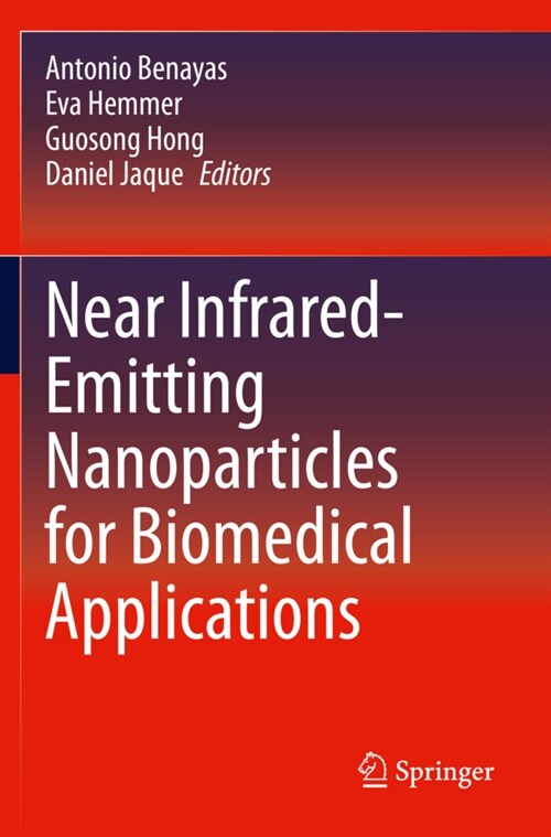 Near Infrared-Emitting Nanoparticles for Biomedical Applications (Paperback)