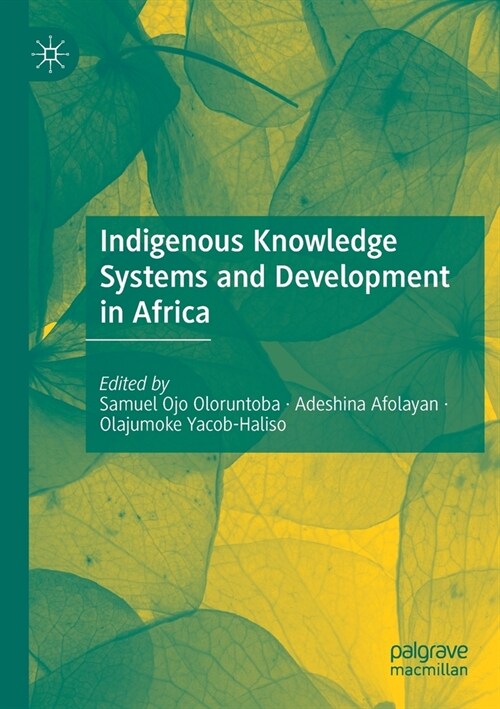 Indigenous Knowledge Systems and Development in Africa (Paperback)