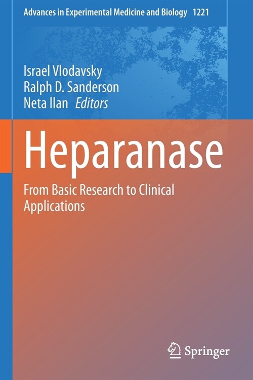 Heparanase: From Basic Research to Clinical Applications (Paperback, 2020)
