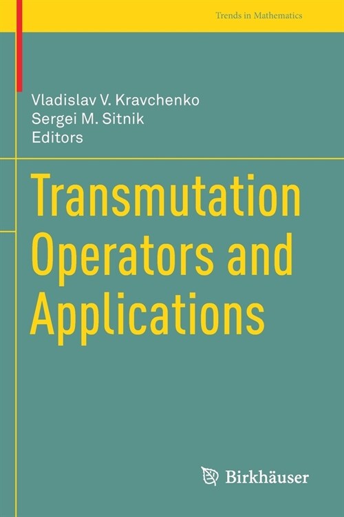 Transmutation Operators and Applications (Paperback)
