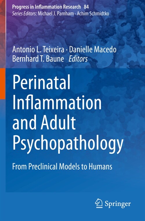Perinatal Inflammation and Adult Psychopathology: From Preclinical Models to Humans (Paperback, 2020)