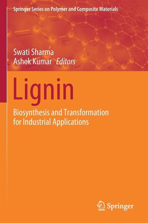 Lignin: Biosynthesis and Transformation for Industrial Applications (Paperback, 2020)