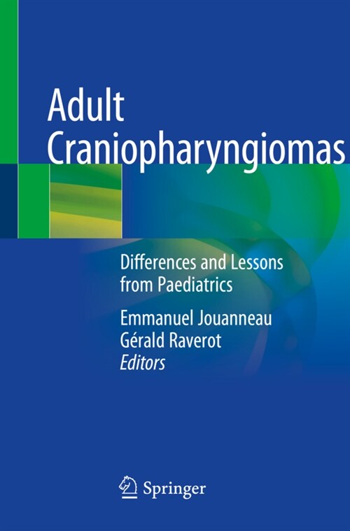 Adult Craniopharyngiomas: Differences and Lessons from Paediatrics (Paperback, 2020)