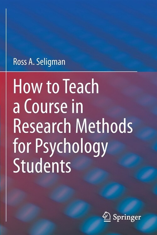 How to Teach a Course in Research Methods for Psychology Students (Paperback)