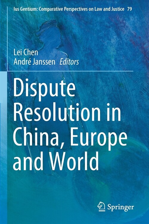 Dispute Resolution in China, Europe and World (Paperback)