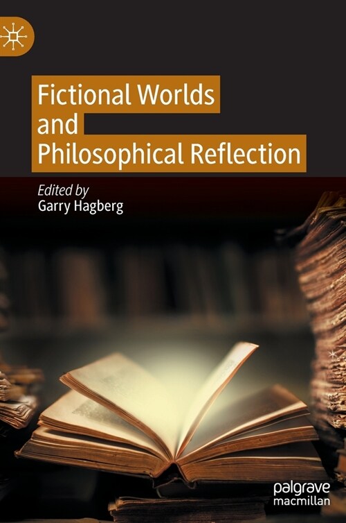 Fictional Worlds and Philosophical Reflection (Hardcover)