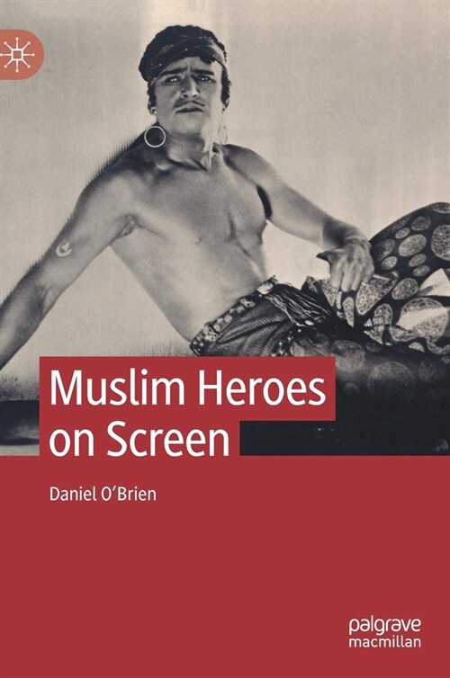 Muslim Heroes on Screen (Hardcover)