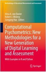 Computational Psychometrics: New Methodologies for a New Generation of Digital Learning and Assessment: With Examples in R and Python (Hardcover, 2021)