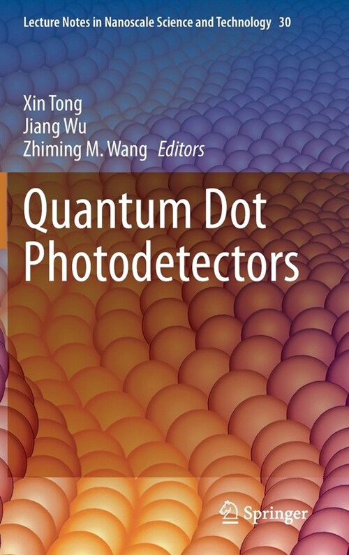 Quantum Dot Photodetectors (Hardcover)