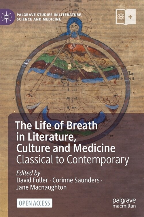 The Life of Breath in Literature, Culture and Medicine: Classical to Contemporary (Hardcover, 2021)