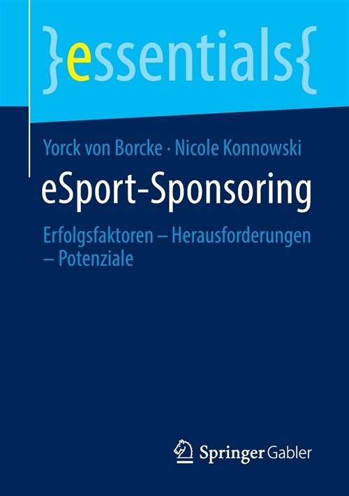 Esport-Sponsoring: Erfolgsfaktoren - Herausforderungen - Potenziale (Paperback, 1. Aufl. 2021)