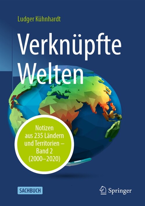 Verkn?fte Welten: Notizen Aus 235 L?dern Und Territorien - Band 2 (2000-2020) (Hardcover, 1. Aufl. 2021)
