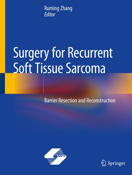 Surgery for Recurrent Soft Tissue Sarcoma: Barrier Resection and Reconstruction (Paperback, 2020)