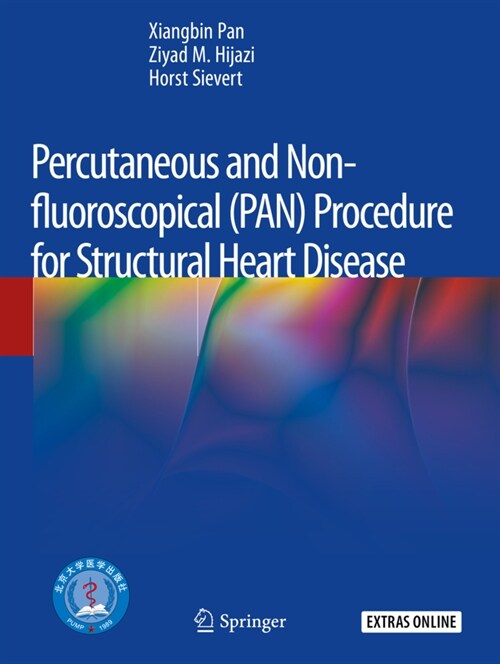 Percutaneous and Non-fluoroscopical (PAN) Procedure for Structural Heart Disease (Paperback)