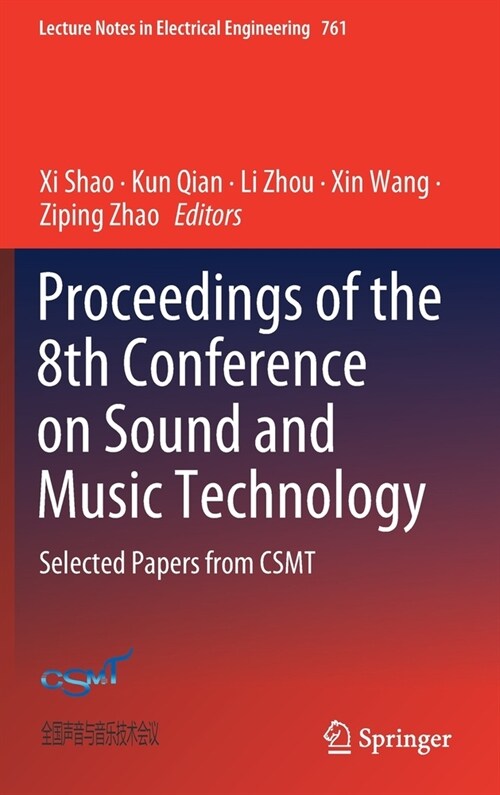 Proceedings of the 8th Conference on Sound and Music Technology: Selected Papers from Csmt (Hardcover, 2021)