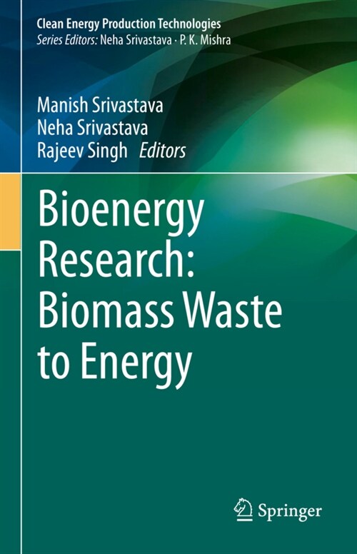 Bioenergy Research: Biomass Waste to Energy (Hardcover)