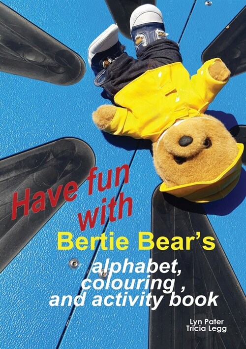 Have Fun with Bertie Bears Alphabet, Colouring and Activity book (Paperback)