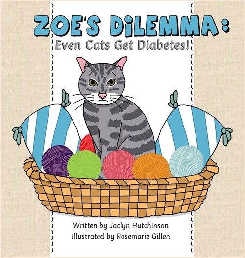 Zoes Dilemma: Even Cats Get Diabetes! (Hardcover)