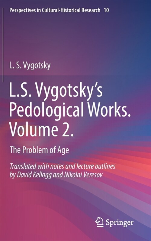 L.S. Vygotskys Pedological Works. Volume 2.: The Problem of Age (Hardcover, 2021)