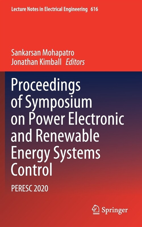 Proceedings of Symposium on Power Electronic and Renewable Energy Systems Control: Peresc 2020 (Hardcover, 2021)