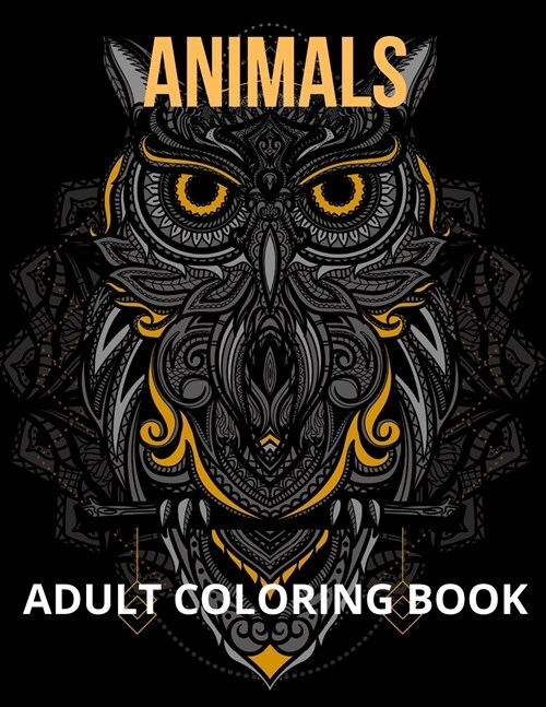 Animals Adult Coloring Book: Stressless Coloring Book Adult Coloring Book Stress Relief Adult Coloring Designs Stress (Paperback)