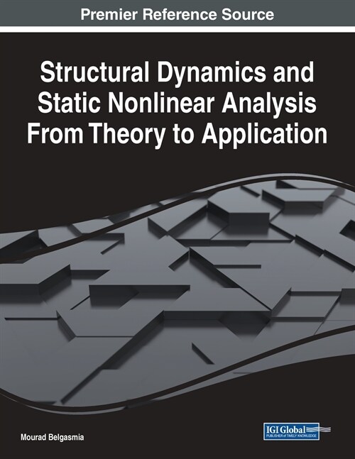 Structural Dynamics and Static Nonlinear Analysis From Theory to Application (Paperback)