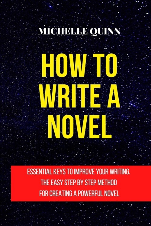 HOW TO WRITE A NOVEL (Paperback)