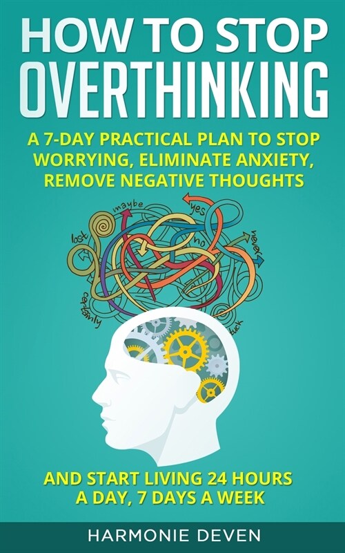 How to Stop Overthinking (Paperback)