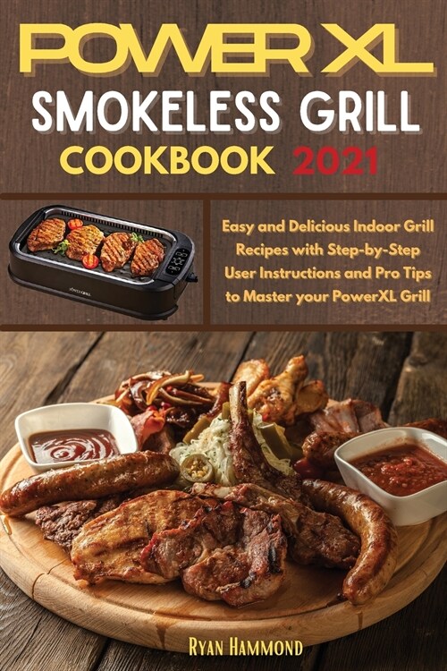 Power XL Smokeless Grill Cookbook 2021 (Paperback)