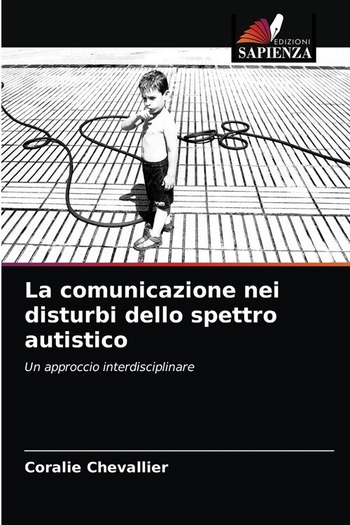 La comunicazione nei disturbi dello spettro autistico (Paperback)