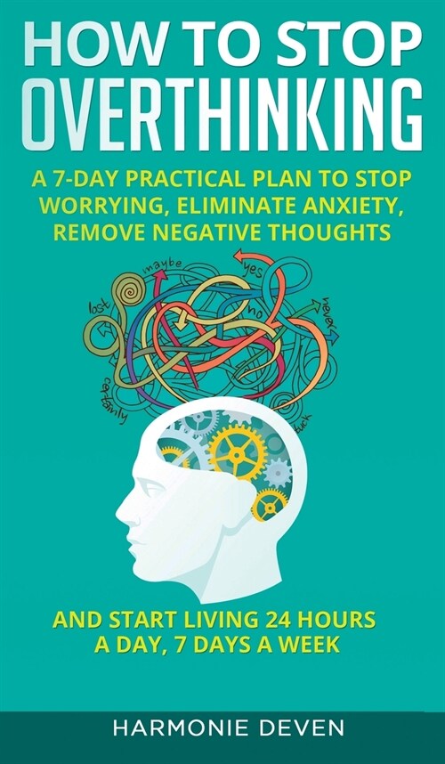 How to Stop Overthinking (Hardcover)