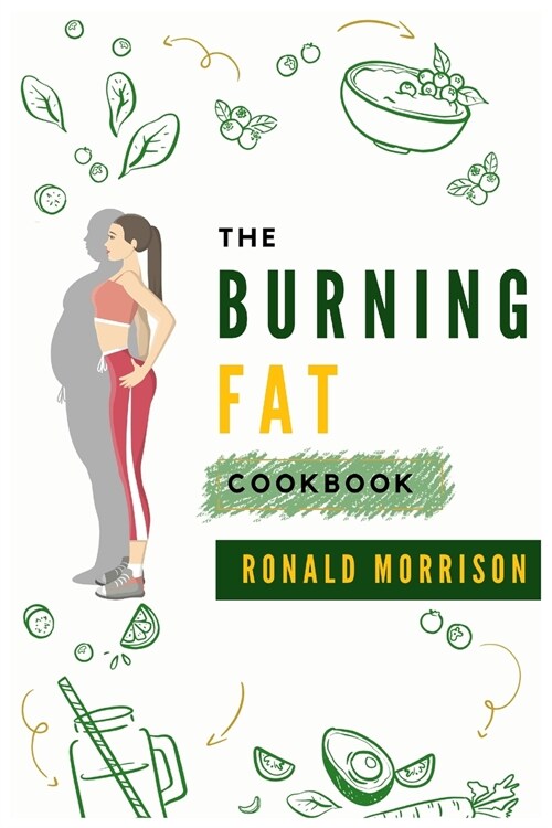 The Burning Fat  Cookbook (Paperback)