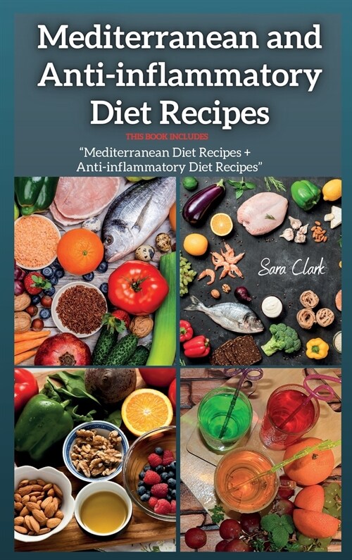 Mediterranean and Anti-inflammatory Diet Recipes (Hardcover)