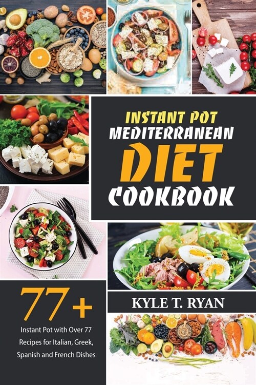 Instant Pot Mediterranean Diet Cookbook (Paperback)